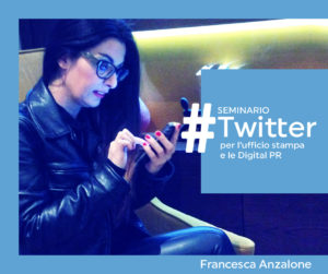 Francesca Anzalone PR Manager - seminario Twitter