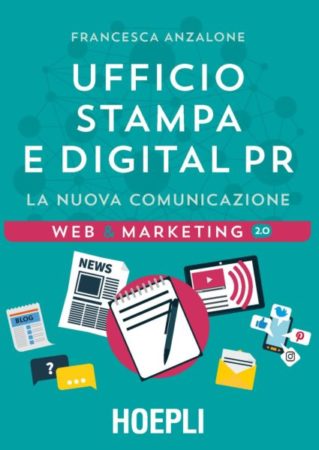 Ufficio stampa e digital pr, la nuova comunicazione HOEPLI di Francesca Anzalone