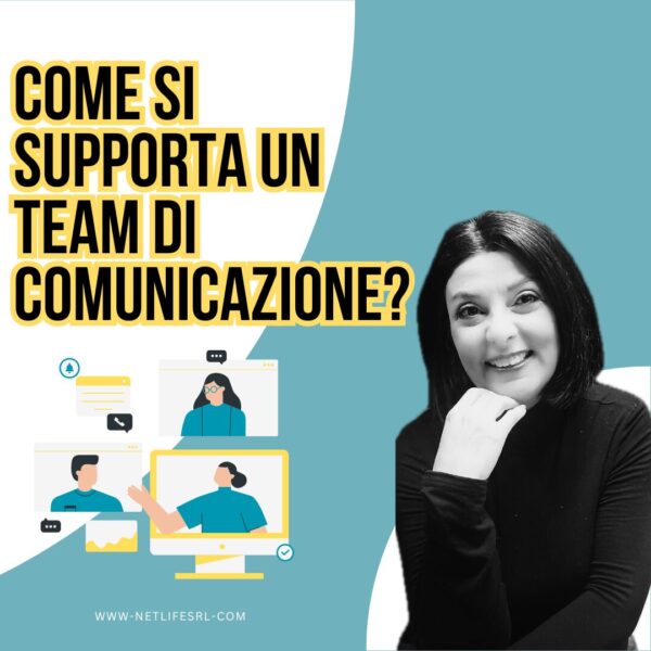 Come si supporta un team di comunicazione? Attraverso consulenze e formazione specializzata sulla comunicazione digitale - Netlife srl