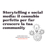 storytelling e social media- il connubio perfetto per far crescere la tua community di Francesca Anzalone